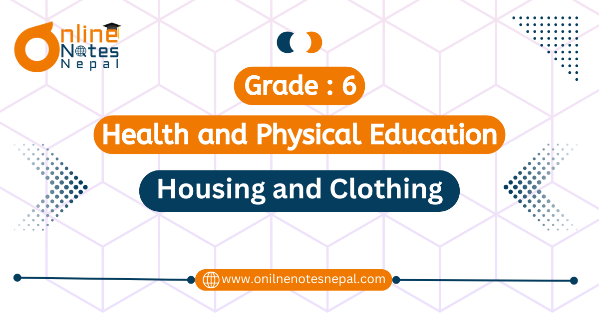 Housing and Clothing